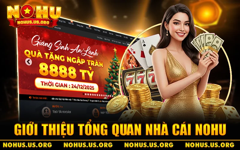 NOHU – Cổng Game Xanh Chính Uy Tín nohu.com | Đăng Ký +198K 17 Giới thiệu đôi nét về chuyên trang NOHU