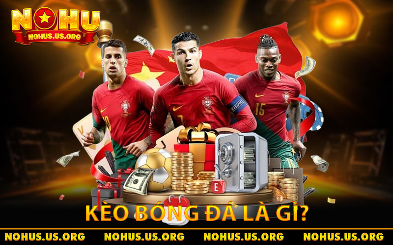Kèo bóng đá là gì?